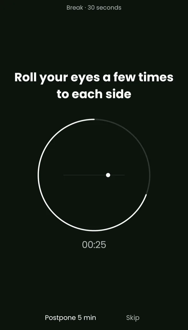 Eye Saver break screen: Break, 30 seconds. Roll your eyes a few times to each side. A ring counts down from 00:25, with Postpone 5 min and Skip below.